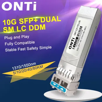 ONTi 10G двухшпиндельный 10/40/80 км SFP-модуль SM LC Однорежимный двухшпиндельный оптический модуль, Совместимый с коммутатором Cisco/Mikrotik